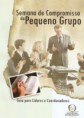 Semana do Compromisso do Pequeno Grupo 